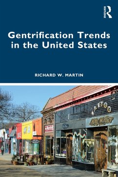 Gentrification Trends in the United States (eBook, ePUB) - Martin, Richard