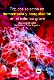 Tópicos selectos en hemostasia y coagulación en el enfermo grave (eBook, PDF)