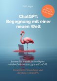 ChatGPT: Begegnung mit einer neuen Welt (eBook, ePUB)