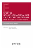 Efectos de la plurinacionalidad en el estatuto personal. Problemas prácticos y soluciones (eBook, ePUB)
