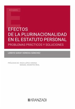 Efectos de la plurinacionalidad en el estatuto personal. Problemas prácticos y soluciones (eBook, ePUB) - Heredia Sánchez, Lerdys Saray