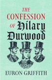 The Confession of Hilary Durwood (eBook, ePUB)