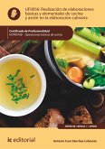 Realización de elaboraciones básicas y elementales de cocina y asistir en la elaboración culinaria. HOTR0108 (eBook, ePUB)