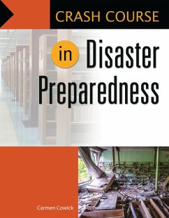 Crash Course in Disaster Preparedness (eBook, ePUB) - Cowick, Carmen