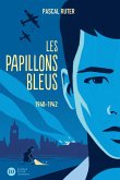 Les Papillons bleus, tome 1 - 1939-1942 (eBook, ePUB) Les Papillons bleus, tome 1 - 1939-1942 (eBook, ePUB)