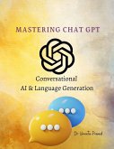 Mastering Chat GPT : Conversational AI and Language Generation (eBook, ePUB)