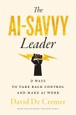 The AI-Savvy Leader (eBook, ePUB)