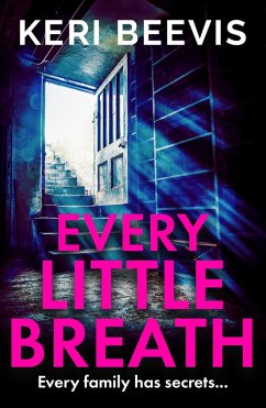 Every Little Breath (eBook, ePUB) - Beevis, Keri