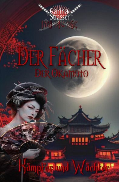 Der Fächer der Okamoto (eBook, ePUB) Der Fächer der Okamoto (eBook, ePUB)