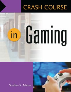 Crash Course in Gaming (eBook, ePUB) - Adams, Suellen S.