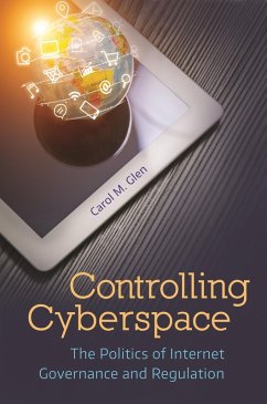 Controlling Cyberspace (eBook, ePUB) - Glen, Carol M.