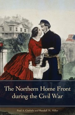 Cover The Northern Home Front during the Civil War (eBook, ePUB)
