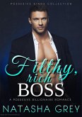 Filthy, Rich, Boss: A Possesive Billionaire Romance (eBook, ePUB)