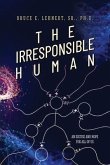 The Irresponsible Human (eBook, ePUB)