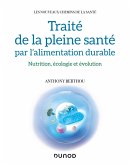 Traité de la pleine santé par l'alimentation durable (eBook, ePUB)