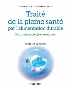 Traité de la pleine santé par l'alimentation durable (eBook, ePUB) - Berthou, Anthony