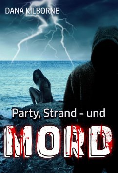 Party, Strand – und Mord (eBook, ePUB) - Kilborne, Dana