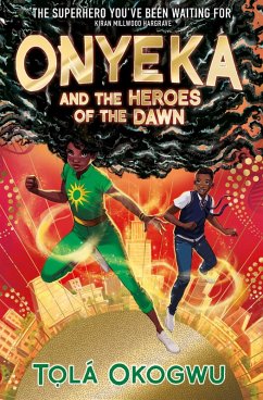 Onyeka and the Heroes of the Dawn (eBook, ePUB) - Okogwu, Tolá
