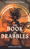 The Book of Drabbles (Shacklebound Books Drabble Anthologies, #8) (eBook, ePUB)