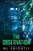 The Observation (Brotherly Bond, #3) (eBook, ePUB)