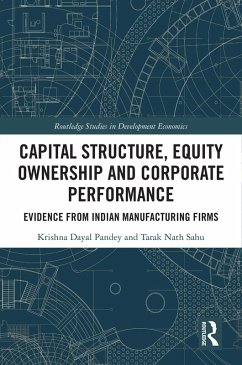 Capital Structure, Equity Ownership and Corporate Performance (eBook, PDF) - Pandey, Krishna Dayal; Sahu, Tarak Nath