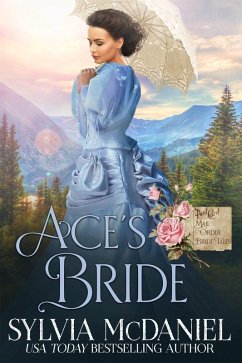 Ace's Bride (Mail Order Bride Tales, #3) (eBook, ePUB) - Mcdaniel, Sylvia