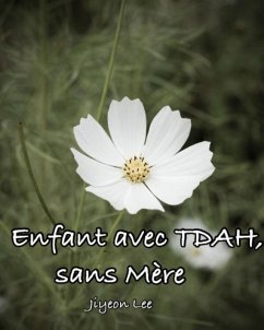 Cover Enfant avec TDAH, sans Mère (eBook, ePUB)