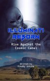 ILLUMINATI REBORN: Rise Against the Cosmic Cabal (eBook, ePUB)