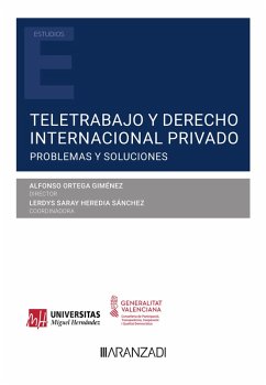 Teletrabajo y Derecho internacional privado. Problemas y soluciones (eBook, ePUB) - Ortega Giménez, Alfonso; Heredia Sánchez, Lerdys Saray