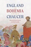 England and Bohemia in the Age of Chaucer (eBook, ePUB)