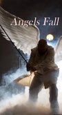 Angels Fall (eBook, ePUB) Angels Fall (eBook, ePUB)