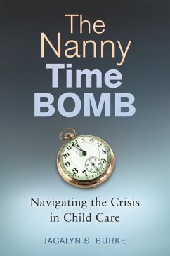 The Nanny Time Bomb (eBook, ePUB) - Burke, Jacalyn S.
