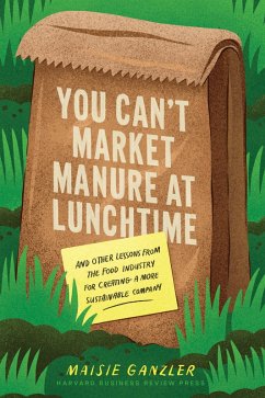 Cover You Can't Market Manure at Lunchtime (eBook, ePUB)