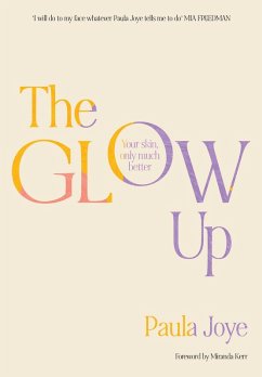 The Glow Up (eBook, ePUB) - Joye, Paula