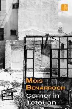 Corner in Tetouan (eBook, ePUB) - Benarroch, Mois