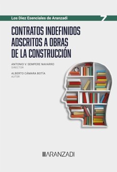 Contratos indefinidos adscritos a obras de la construcción (eBook, ePUB) - Sempere Navarro, Antonio V.; Cámara Botía, Alberto