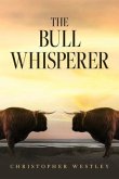 The Bull Whisperer (eBook, ePUB)