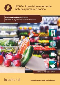 Aprovisionamiento de materias primas en cocina. HOTR0108 (eBook, ePUB) - Caro Sánchez-Lafuente, Antonio