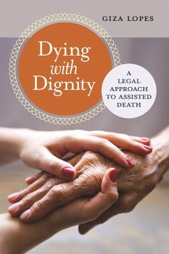 Dying with Dignity (eBook, ePUB) - Lopes, Giza