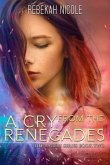 A Cry from the Renegades (eBook, ePUB)
