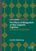 The Effects of Bilingualism on Non-Linguistic Cognition (eBook, PDF)