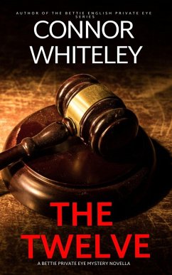 Cover The Twelve: A Bettie Private Eye Mystery Novella (The Bettie English Private Eye Mysteries, #12) (eBook, ePUB)