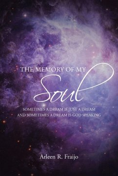 The Memory Of My Soul (eBook, ePUB) - Fraijo, Arleen R.