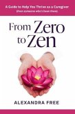 From Zero to Zen (eBook, ePUB)