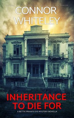 Cover Inheritance To Die For: A Bettie Private Eye Mystery Novella (The Bettie English Private Eye Mysteries, #9) (eBook, ePUB)