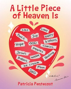 Cover A Little Piece of Heaven Is (eBook, ePUB)