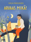 Arvaas mikä! (eBook, ePUB) Arvaas mikä! (eBook, ePUB)