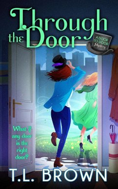 Through the Door (Door to Door Paranormal Mystery, #2) (eBook, ePUB) - Brown, T. L.