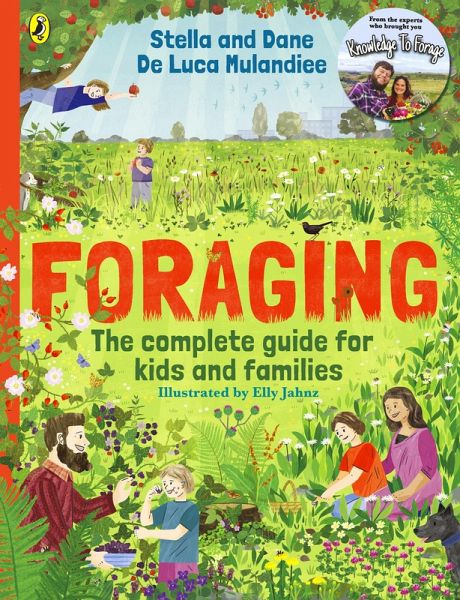 Foraging: The Complete Guide for Kids and Families! (eBook, ePUB)