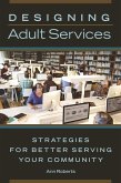 Designing Adult Services (eBook, ePUB)